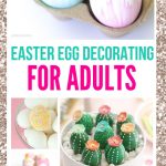 Easter egg decorations and Easter egg designs for adults