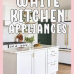 dreamy white kitchen appliances pinterest image
