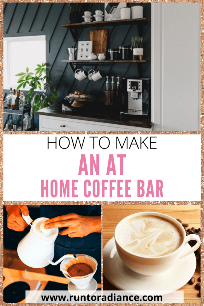 https://www.runtoradiance.com/wp-content/uploads/2021/04/How-to-make-an-at-home-coffee-bar-683x1024.png