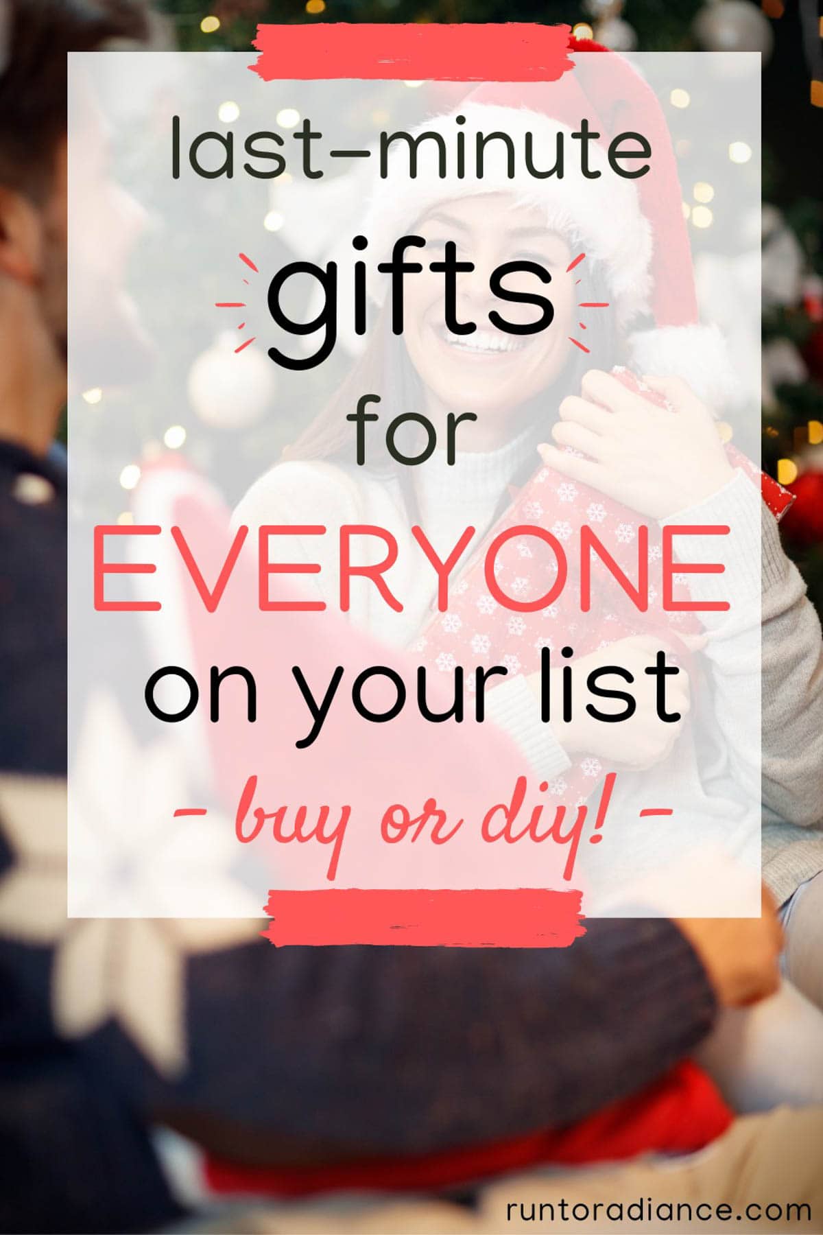 Last Minute Gifts for Everyone on Your List