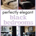 perfectly elegant black bedrooms collage