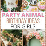 party animal birthday ideas for girls pin