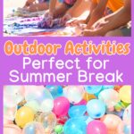 outdoor activities for summer break pin