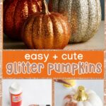 Pinterest collage of glitter pumpkin tutorial